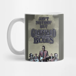 Ain't Nothin' But Authentic - Graveyard Blues Mug